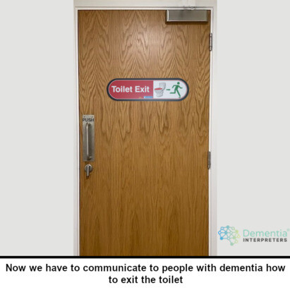 Now is the perfect time to understand how the environment speaks to people who have dementia.